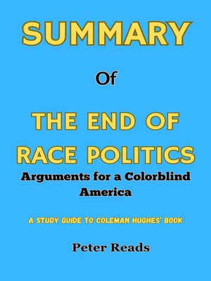 cover image of SUMMARY    of  THE END OF RACE POLITICS